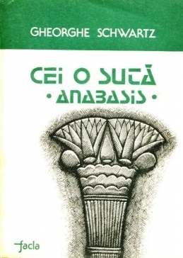 Cei o sută.Anabasis.