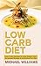 Low Carb Diet by Michael                    ...