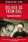 DELIVER US FROM EVIL: The True Story of Mexico's Most Famous Kidnapping DELIVER US FROM EVIL: The True Story of Mexico's Most Famous Kidnapping