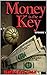 Money Is The Key: Episode 1