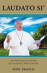Laudato Si': On Care for Our Common Home