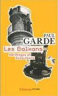 Les Balkans, Héritages et évolutions (Paperback)
