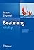 Beatmung: Grundlagen und Praxis (German Edition)