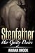 Stepfather: Her Guilty Desire (Stepfather and Stepdaughter Romance Book 1)