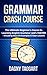 Grammar: Crash Course - The...