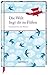 Die Welt liegt dir zu Füßen: Geschichten und Gedanken über das Reisen