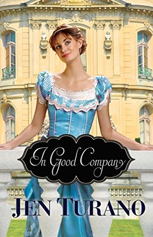 In Good Company (A Class of Their Own Book #2): (A Historical Romantic Comedy set in the Gilded Age of New York City's High Society)