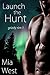 Launch the Hunt (Grizzly Ri...