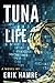 Tuna Life by Erik Hamre