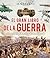 El gran libro de la guerra: ejércitos, armas y estrategia