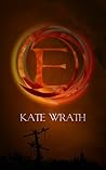 E by Kate Wrath