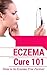 Skin Care: Eczema Treatment...