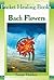 Bach Flowers (Pocket Healing Books Book 2)