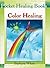 Color Healing (Pocket Healing Books)