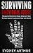 Surviving Emotional Abuse: Recognize Emotional Abuse ,Discover How To Heal Yourself , & Reclaim Your Life Back!!! (Verbal Abuse,Emotional Pain, Emotional ... Emotional Health, Respect, Boundaries)