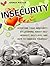 Insecurity: Overcome Your Insecurity by Learning about Self Respect, Self Love, and How to Embrace Yourself (Insecurity Book, insecurity in relationships, insecure in love)
