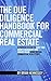 The Due Diligence Handbook For Commercial Real Estate: A Proven System To Save Time, Money, Headaches And Create Value When Buying Commercial Real Estate