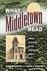 What Middletown Read: Print Culture in an American Small City