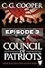Council of Patriots: Episode 3 (Corps Justice, #2.3)