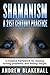 Shamanism, A 21st Century P...
