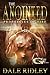 The Anointed by Dale Ridley