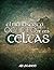 El Manuscrito Oculto De Los Celtas: El Libro de la vida (Spanish Edition)