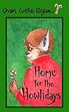 Home for the Howlidays: Book #3 of the Holiday Monster Series