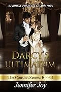 Darcy's Ultimatum: A Pride & Prejudice Variation