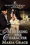 Mistaking Her Character by Maria Grace Mistaking Her Character by Maria Grace