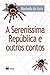 A Sereníssima República e Outros Contos