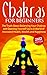 Chakras for Beginners: The ...