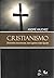 Cristianismo - Dicionário d...