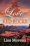 Love on the Red Rocks Love on the Red Rocks