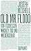 Old Mr. Flood Geschichten von Fischessen, Whiskey, Tod und Wiedergeburt by Joseph Mitchell