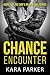 Chance Encounter (God's Reapers MC #1-3)