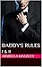 Daddy's Rules: I & II