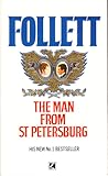 The Man From St. Petersburg by Ken Follett The Man From St. Petersburg by Ken Follett