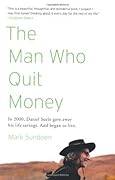 The Man Who Quit Money