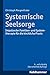 Systemische Seelsorge: Impulse der Familien- und Systemtherapie für die kirchliche Praxis (German Edition)