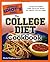 The Complete Idiot's Guide to the College Diet Cookbook by Shelly Vaughan James