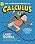 The Cartoon Guide to Calculus