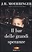 Il bar delle grandi speranze by J.R. Moehringer