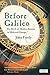 Before Galileo: The Birth of Modern Science in Medieval Europe
