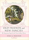 Old Friends and New Fancies