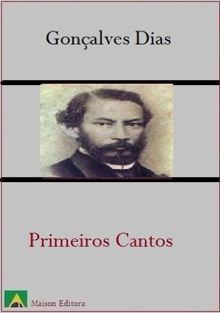 Primeiros Cantos (Ilustrado) (Literatura Língua Portuguesa) (Portuguese Edition)