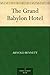 The Grand Babylon Hotel