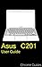 Asus C201 Chromebook User Guide: Understanding your new Chromebook