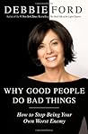 Why Good People D...