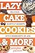 Lazy Cake Cookies & More by Jennifer Palmer