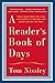 A Reader's Book of Days: True Tales from the Lives and Works of Writers for Every Day of the Year